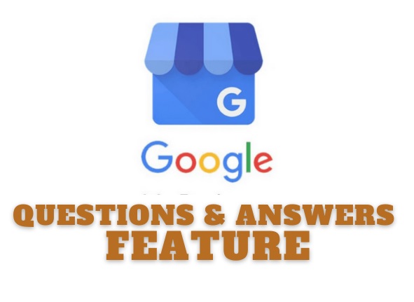 QUESTIONS AND ANSWERS IN GOOGLE BUSINES PROFILE